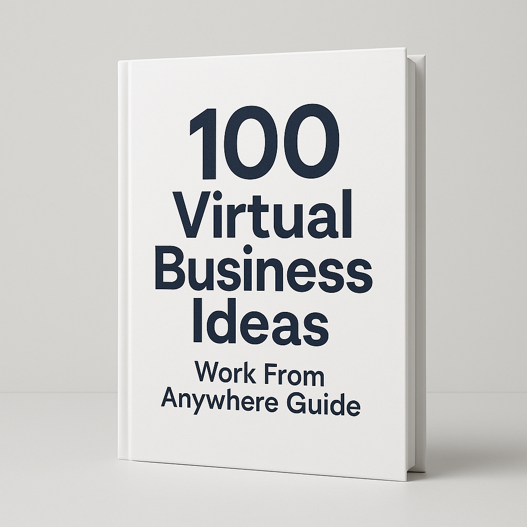 100 Virtual Business Ideas – Work From Anywhere Guide