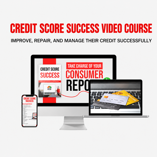 Credit Score Success – Complete Credit Building Guide